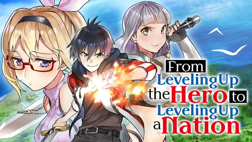 From Leveling Up the Hero to Leveling Up a Nation (Official)